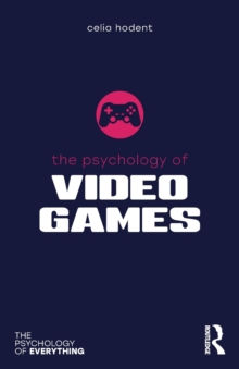 PSYCHOLOGY OF VIDEO GAMES