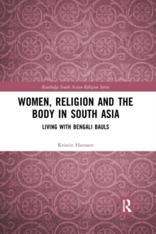 WOMEN RELIGION & THE BODY IN SOUTH ASIA