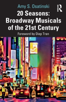 20 SEASONS BROADWAY MUSICALS OF THE 21ST