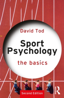 Sport Psychology: the Basics