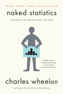 Naked Statistics: Stripping the Dread from the Data