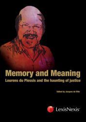 Memory and Meaning: Lourens du Plessis and the Haunting of Justice