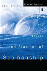 Theory and Practice of Seamanship XI