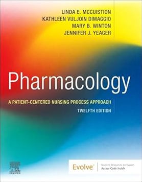 Pharmacology: a Patient-Centered Nursing Process Approach