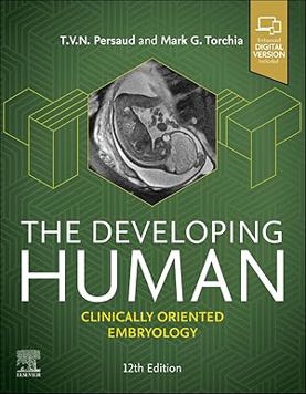 The Developing Human, International Edition: Clinically Oriented Embryology