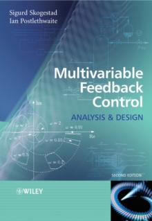 Multivariable Feedback Control - Analysis and Design