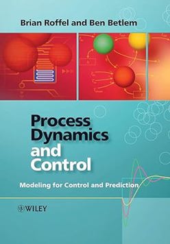 Process Dynamics and Control: Modeling for Control and Prediction