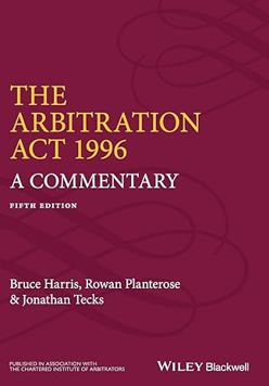 The Arbitration Act 1996: a Commentary