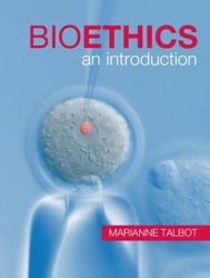 Bioethics: An Introduction