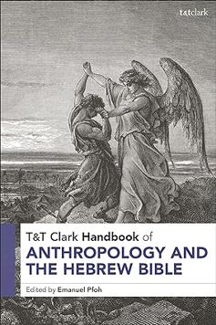 T and T Clark Handbook of Anthropology and the Hebrew Bible