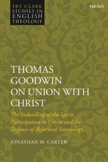 THOMAS GOODWIN ON UNION WITH CHRIST