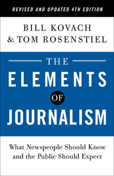 The Elements of Journalism: What Newspeople Should Know and the Public Should Expect