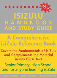 IsiZulu Handbook and Study Guide - Grade 4 - 12