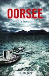 Oorsee: 'n Drama