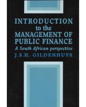 Introduction to the Management of Public Finance: a South African Perspective
