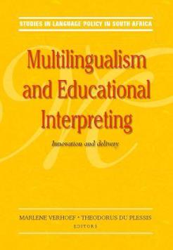 Multilingualism and Educational Interpreting: Innovation and Delivery