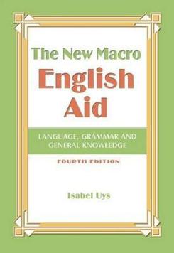 The new Macro English Aid: Language, Grammar and General Knowledge