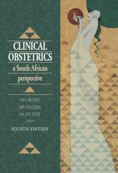 Clinical obstetrics - A South African Perspective