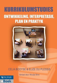 Kurrikulumstudies: Ontwikkeling, Interpretasie, Plan en Praktyk