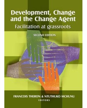Development, Change and the Change Agent: Facilitation at Grassroots