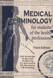 Medical Terminology for Students of the Health Professions