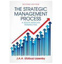 The Strategic Management Process: a Southern African Perspective