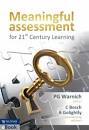 Meaningful Assessment for 21st Century Learning