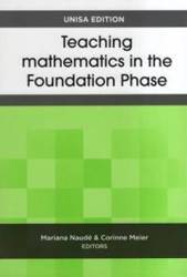 Teaching Mathematics in the Foundation Phase