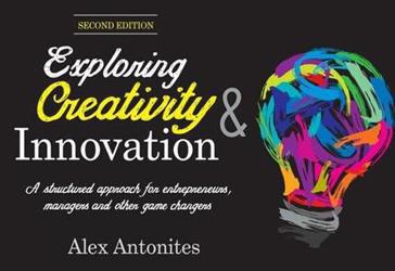 Exploring Creativity and Innovation