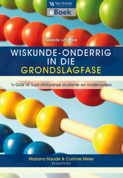 Wiskunde-Onderrig in die Grondslagfase - 'n Gids vir Suid-Afrikaanse Studente en Onderwysers (E-Book)