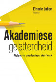 Akademiese Geletterdheid: Riglyne vir Akademiese Skryfwerk (E-Book)
