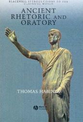 Ancient Rhetoric and Oratory