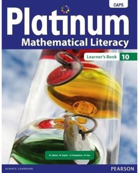 Platinum Mathematical Literacy CAPS - Grade 10 