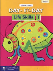 Day-by-day life skills: Grade 1: Learner's book