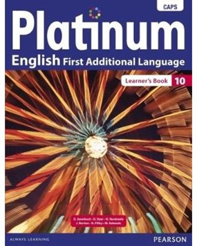 Platinum English: First Additional Language - Grade 10 Learner's Book