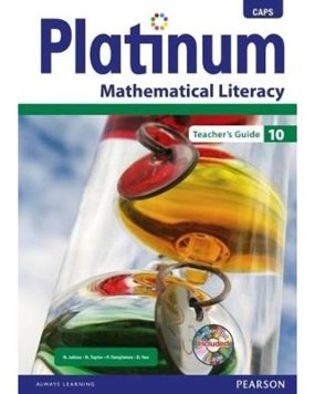 Platinum Mathematical Literacy: Grade 10 Teacher's Guide