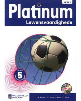 Platinum Lewensvaardighede - Graad 5 Onderwysersgids