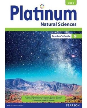 Platinum Natural Sciences CAPS: Grade 9: Teacher's Guide 