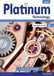 Platinum Technology Grade 8 Teacher's Guide (CAPS)