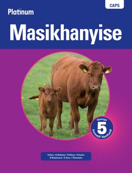 Platinum Masikhanyise (IsiXhosa Home Language) Grade 5 Learner's Book (E-Book)