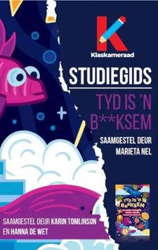 Studiegids: Tyd is 'n B**ksem