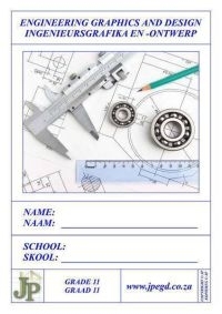 Engineering Graphics and Design Grade 11 Workbook