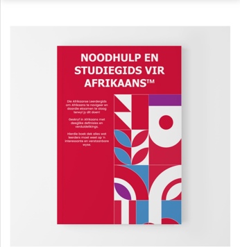 Noodhulp en Studiegids vir Afrikaans Graad 10 – 12