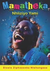 Mamatheka Nhliziyo Yami