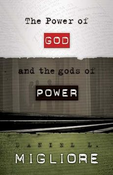 The Power of God and the gods of Power