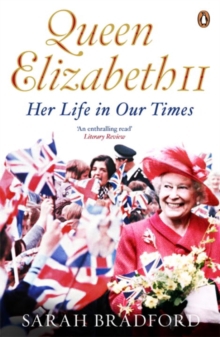 QUEEN ELIZABETH II HER LIFE IN OUR TIMES