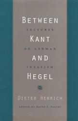 Between Kant and Hegel: Lectures on German Idealism