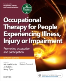 Occupational Therapy for People Experiencing Illness, Injury or Impairment Promoting Occupation and Participation