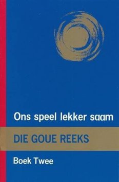 Ons Speel Lekker Saam (Goue Reeks Vlak 2)