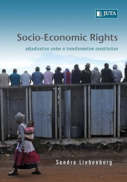 Socio-Economic Rights: Adjudication Under a Transformative Constitution